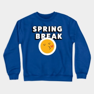 SPRING BREAK Crewneck Sweatshirt